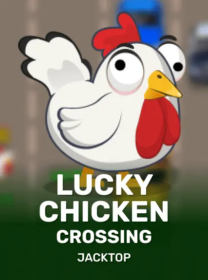 Lucky Chicken Crossing
