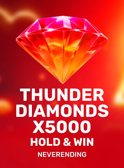 Thunder Diamonds x5000 Hold Win
